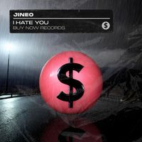 Jineo - I Hate You