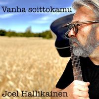 JOEL HALLIKAINEN - Vanha Soittokamu