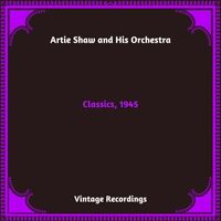 Artie Shaw and his orchestra - Classics, 1945 (Hq Remastered 2024)