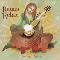 Chinmaya Dunster - Ragas Relax