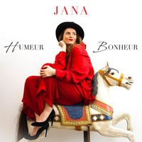 JANA - HUMEUR BONHEUR