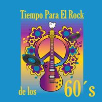 Varios Artistas - Tiempo Para El Rock de los 60's