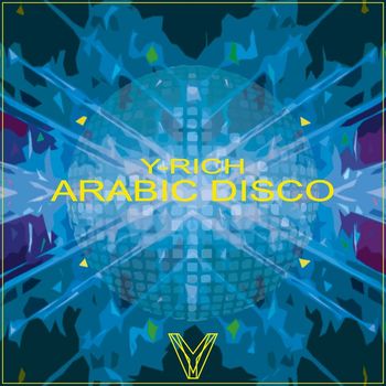 Y-Rich - Arabic Disco
