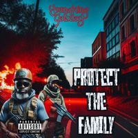 Youngking Galaday - Protect The Family (Explicit)