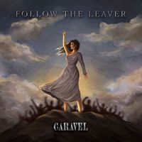 Caravel - Follow the Leaver