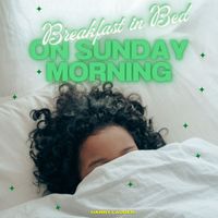 Harry Lauder - Breakfast in Bed on Sunday Morning - Harry Lauder
