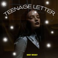Nancy Whiskey - Teenage Letter - Nancy Whiskey