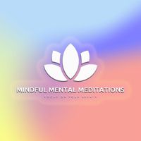 Mindful Mental Meditations - Destress to Sleep