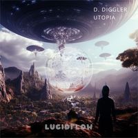 D. Diggler - Utopia