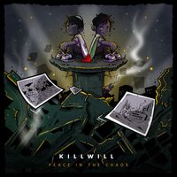 KillWill - Peace In The Chaos