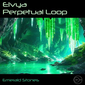 Perpetual Loop & Elvya - Emerald Stones