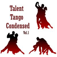 Varios Artistas - Talent Tango Condensed, Vol. 1