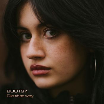 Bootsy - Die That Way