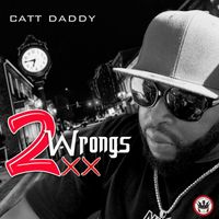 Catt Daddy - 2 Wrongs