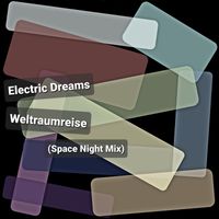 Electric Dreams - Weltraumreise (Space Night Mix)