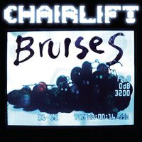 Chairlift - Bruises