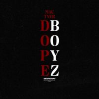 Mac Tyer - DOPE BOYZ (Explicit)