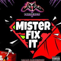 YT - Mister Fix It (Explicit)