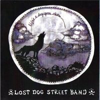 Lost Dog Street Band - Life's a Dog-Gone Shame