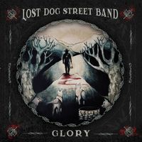Lost Dog Street Band - Glory (Explicit)