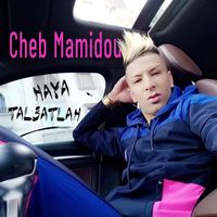 Cheb Mamidou - haya tal3atlah