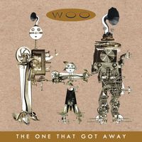 WOO - The One That Got Away