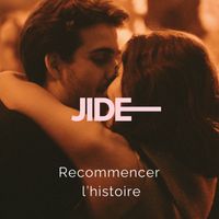 JIDE - Recommencer l'Histoire