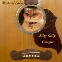 Michael Laky - Kitty Kitty Cougar