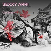 Cat Moon - Sexxy Arri (Remastered 2023 [Explicit])