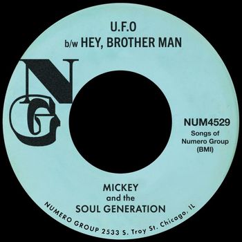 Mickey & The Soul Generation - U.F.O. b/w Hey, Brother Man
