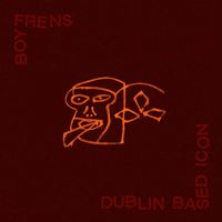 Boyfrens - Dublin Based Icon