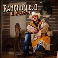 El Komander - Rancho Viejo