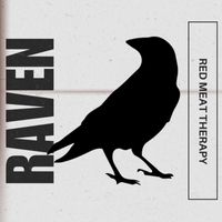 Red Meat Therapy - Raven
