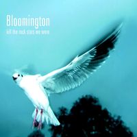 Bloomington - Kill the rock stars we were