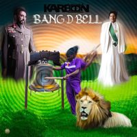 Karbon - Bang D Bell