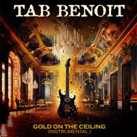Tab Benoit - Gold On The Ceiling (Instrumental)