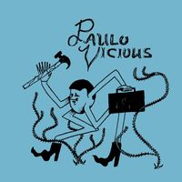 paulo vicious - s|t (Explicit)