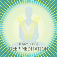 Terry Hossa - Deep Meditation
