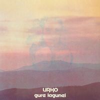 URKO - Gure Lagunei (Remasterizado 2024)