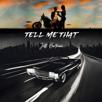 Jeff Hartman - Tell Me That