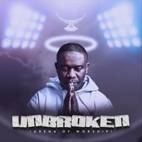 Chris Rufus - Unbroken (Arena of Worship)