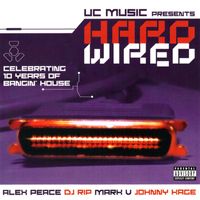 Various Artists - HardWired: Celebrating 10 Years Of Bangin' House (Explicit)