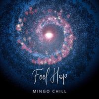 Mingo Chill - Feel Hop