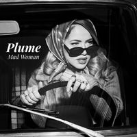 Plume - Mad Woman