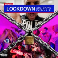 Brothers - Lockdown Party (Explicit)