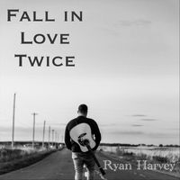 Ryan Harvey - Fall in Love Twice