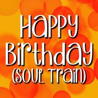Happy Birthday - Happy Birthday (Soul Train)