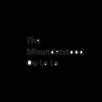 The Misunderstood - Ou La La (Explicit)