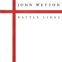 John Wetton - Battle Lines (2022 Expanded & Remastered Edition)