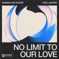 Sander Van Doorn - No Limit To Our Love (feat. Jantine)